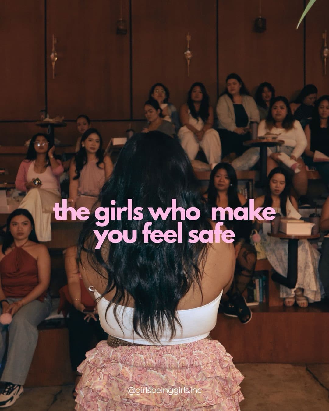 the girls who make you feel safe